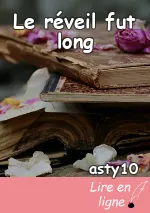 Le réveil fut long