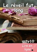 Le réveil fut long