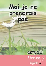 Moi je ne prendrais pas