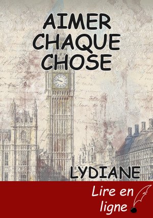 AIMER CHAQUE CHOSE