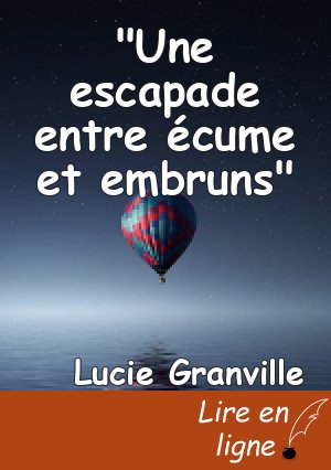 "Une escapade entre écume et embruns"