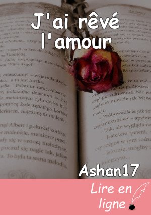 J'ai rêvé l'amour