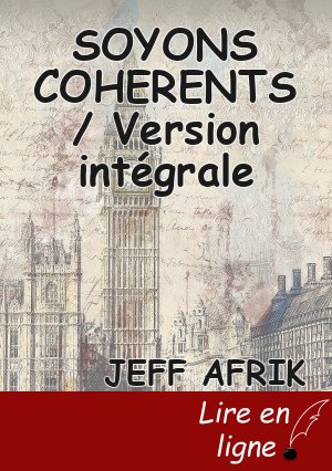 SOYONS COHERENTS / Version intégrale