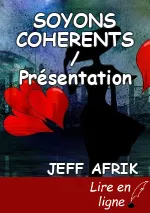 SOYONS COHERENTS / Présentation