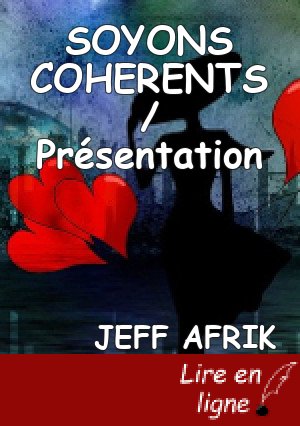 SOYONS COHERENTS / Présentation