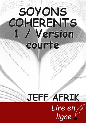 SOYONS COHERENTS 1 / Version courte