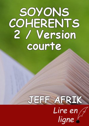 SOYONS COHERENTS 2 / Version courte