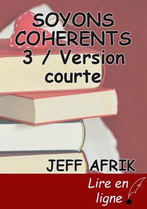 SOYONS COHERENTS 3 / Version courte