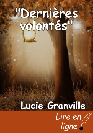 "Dernières volontés"