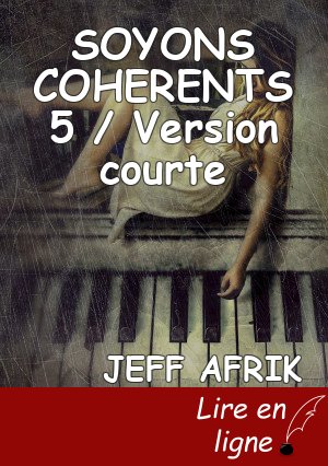 SOYONS COHERENTS 5 / Version courte
