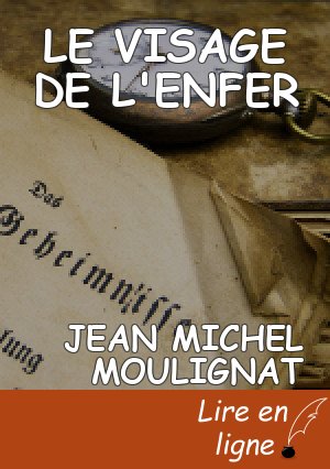LE VISAGE DE L'ENFER