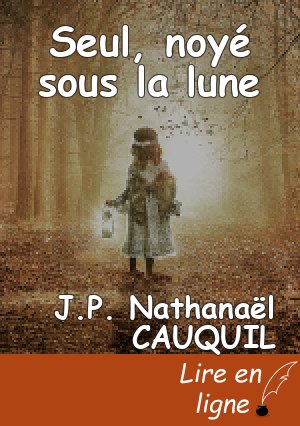 Seul, noyé sous la lune