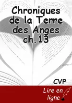 Chroniques de la Terre des Anges ch.13