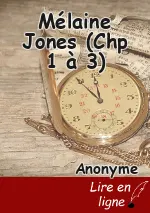 Mélaine Jones (Chp 1 à 3)
