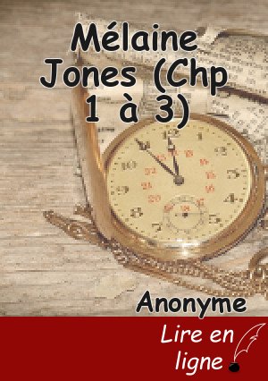 Mélaine Jones (Chp 1 à 3)