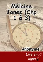 Mélaine Jones (Chp 1 à 3)