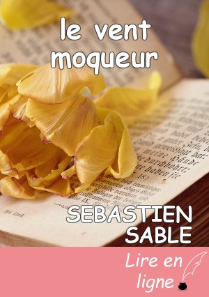 le vent moqueur