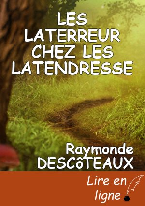 LES LATERREUR CHEZ LES LATENDRESSE