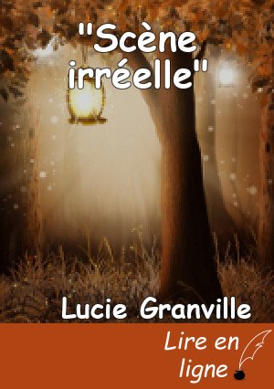 "Scène irréelle"