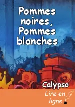 Pommes noires, Pommes blanches