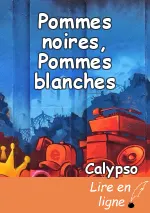 Pommes noires, Pommes blanches