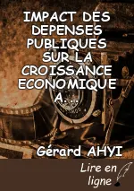 IMPACT DES DEPENSES PUBLIQUES SUR LA CROISSANCE ECONOMIQUE AU BENIN