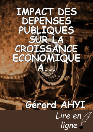 IMPACT DES DEPENSES PUBLIQUES SUR LA CROISSANCE ECONOMIQUE AU BENIN