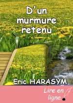 D'un murmure retenu