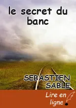 le secret du banc