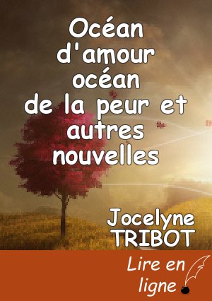 Océan d'amour océan de la peur et autres nouvelles