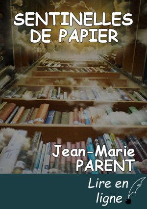 SENTINELLES DE PAPIER