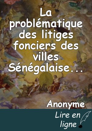 La problématique des litiges fonciers des villes Sénégalaises: le cas de Ziguinchor