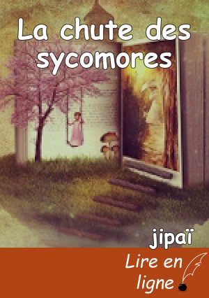 La chute des sycomores