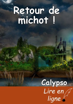 Retour de michot !