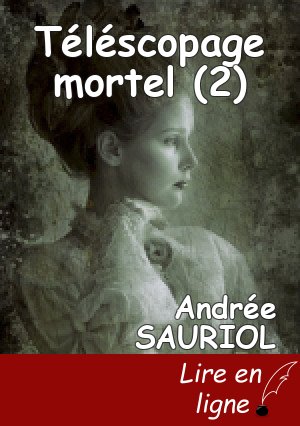 Téléscopage mortel (2)