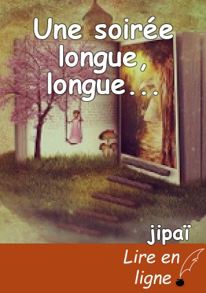 Une soirée longue, longue...