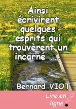 Ainsi écrivirent quelques esprits qui trouvèrent un incarné compatissant