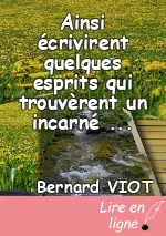 Ainsi écrivirent quelques esprits qui trouvèrent un incarné compatissant
