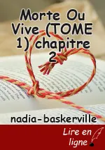 Morte Ou Vive (TOME 1) chapitre 2