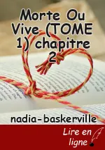 Morte Ou Vive (TOME 1) chapitre 2