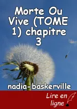 Morte Ou Vive (TOME 1) chapitre 3