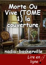 Morte Ou Vive (TOME 1) la couverture