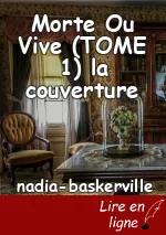 Morte Ou Vive (TOME 1) la couverture
