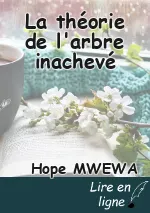La théorie de l'arbre inachevé