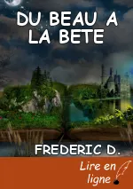 DU BEAU A LA BETE