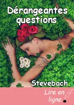 Dérangeantes questions