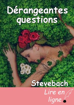 Dérangeantes questions