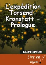 L’expédition Torsend-Kronstatt - Prologue