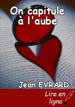 On capitule à l'aube