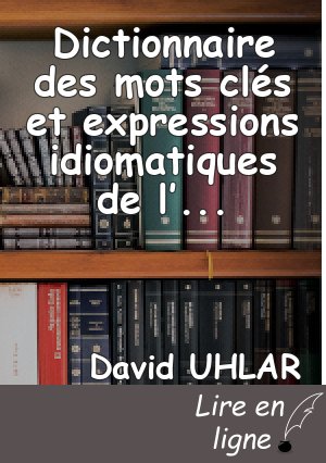 Dictionnaire des mots clés et expressions idiomatiques de l’hébreu moderne